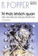 Tri thức khách quan – Một cách tiếp cận dưới góc độ tiến hóa